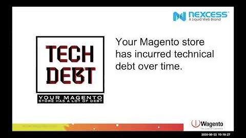 Webinar with Nexcess | Magento Technical Debt