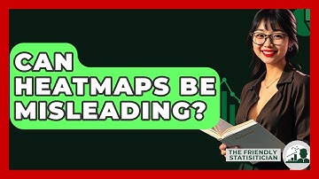Can Heatmaps Be Misleading? - The Friendly Statistician