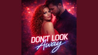 Don't Look Away