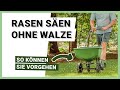 Rasen säen ohne Walze – So können Sie dabei vorgehen