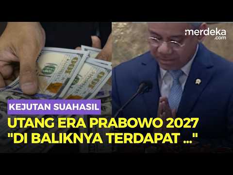 Kejutan Suahasil Pidato Perdana di Paripurna DPR Soal Utang Era Prabowo 2027 Rp671 T: di Baliknya!