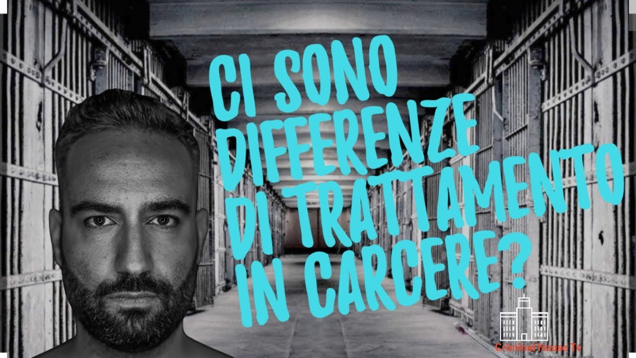 Ci sono trattamenti diversi in carcere?