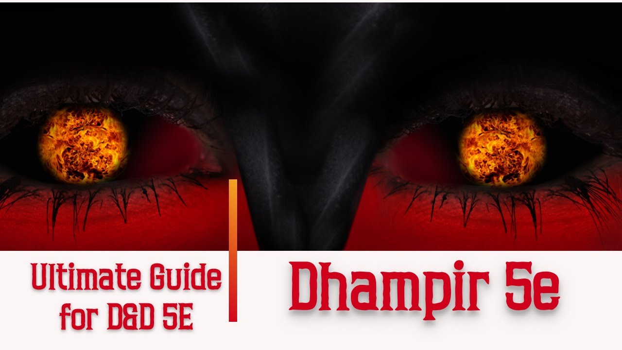 Dhampir 5e - Ultimate Guide for Dungeons and Dragons