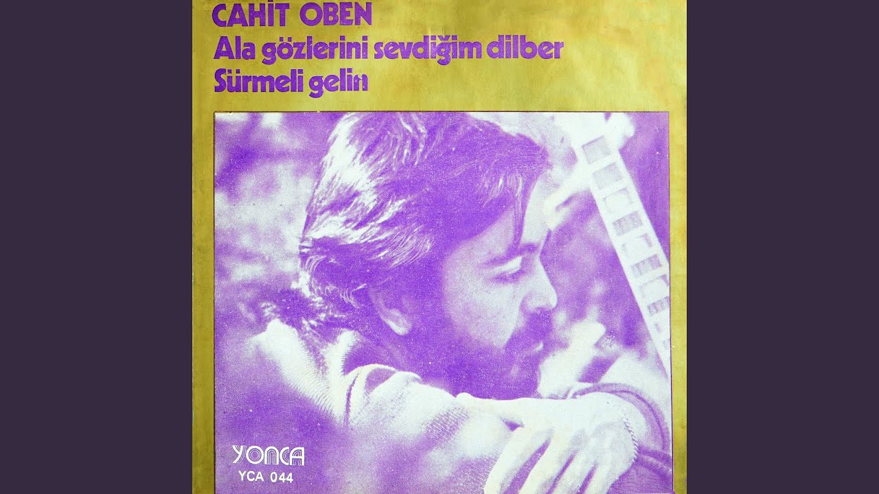 Ala Gözlerini Sevdiğim Dilber