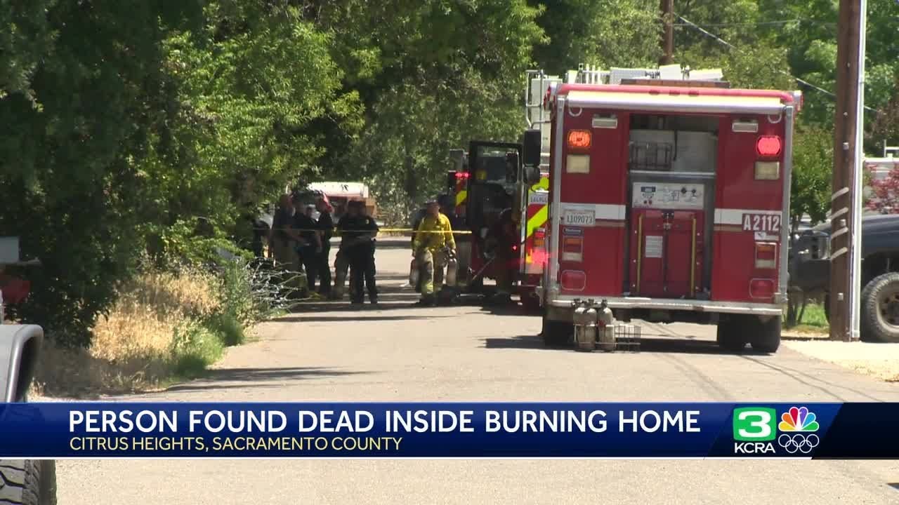What we know after person found dead inside burning Citrus Heights home ...