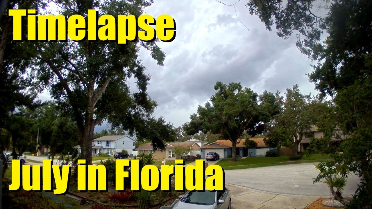Mid July Timelapse in Florida