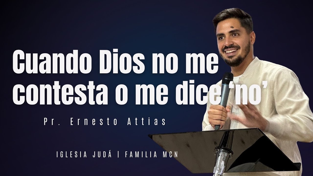 CUANDO DIOS NO ME CONTESTA O ME DICE 