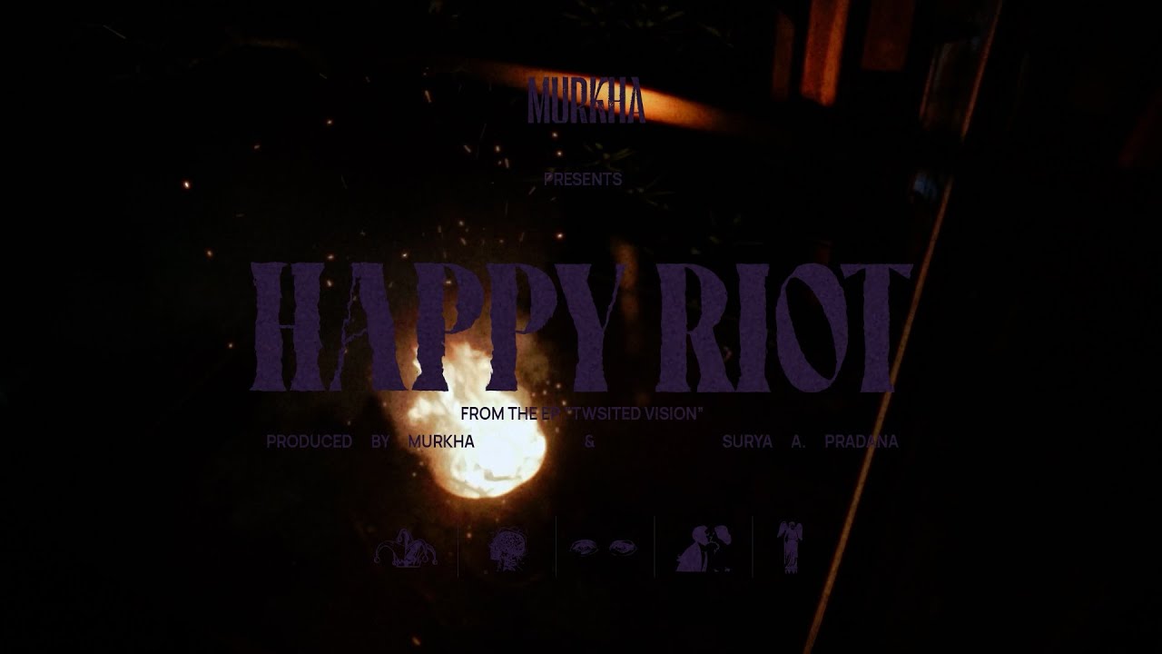 murkha - Happy Riot (Visualizer)