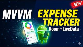Build an Expense Tracker App in Android | MVVM + Room Database + LiveData (2026)