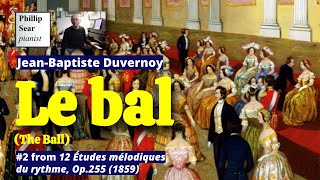 J-B. Duvernoy: Le bal (The Ball), Op.255 No.2