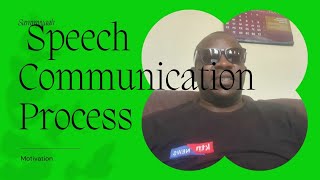 The Speech Communication Process Components