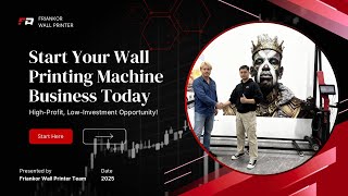 Start Your Wall Printing Business Today Mk01 & Mk02 Wall Printers