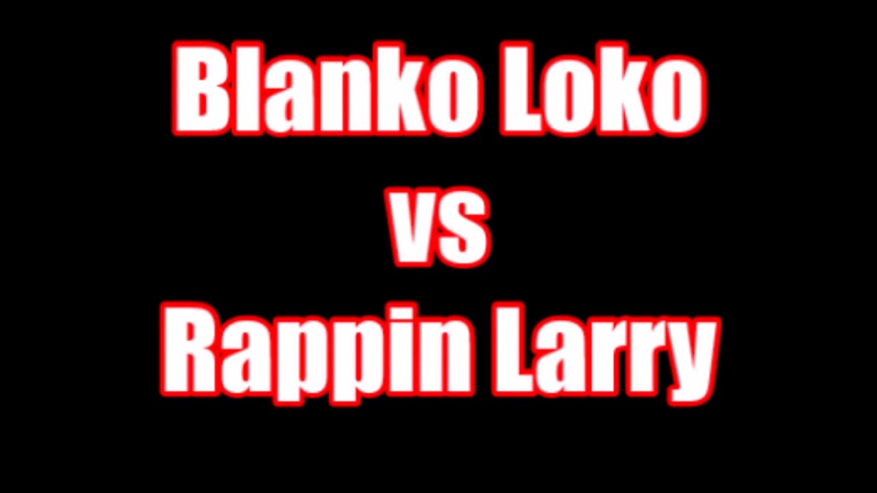 Blanko Loko vs Rappin Larry 2 Round Freestyle Beef Battle @TheShowcase
