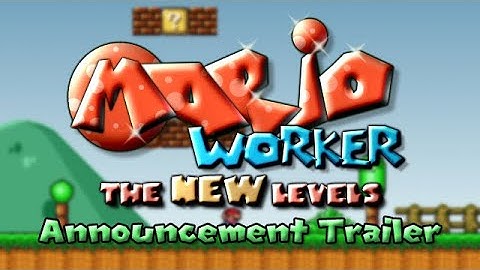 Mario Worker: The New Levels Series - Trailer
