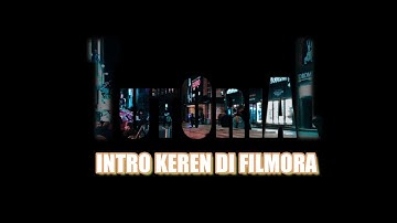 Intro Keren di Filmora 9