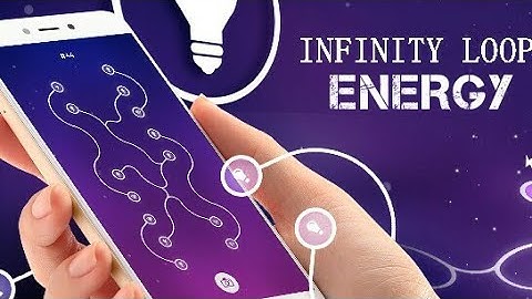 Infinity Loop Energy GamePlay For Android/iOS