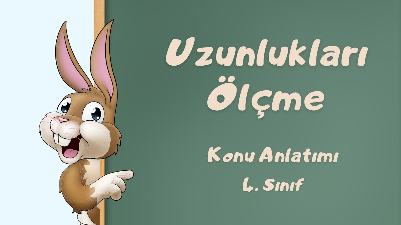 4. Sınıf Uzunlukları Ölçme