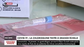 Covid-19 : la chloroquine testée à grande échelle