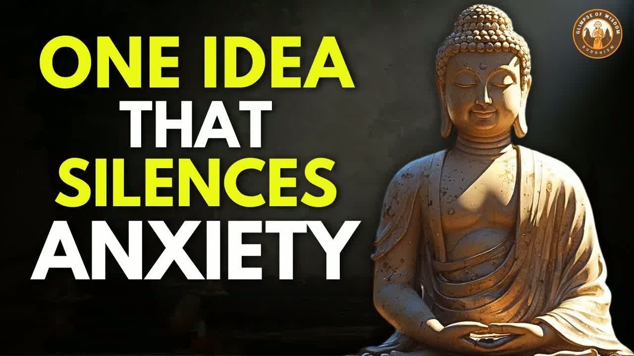 The One Buddhist Thought That Destroys Anxiety ｜ Buddhist Wisdom