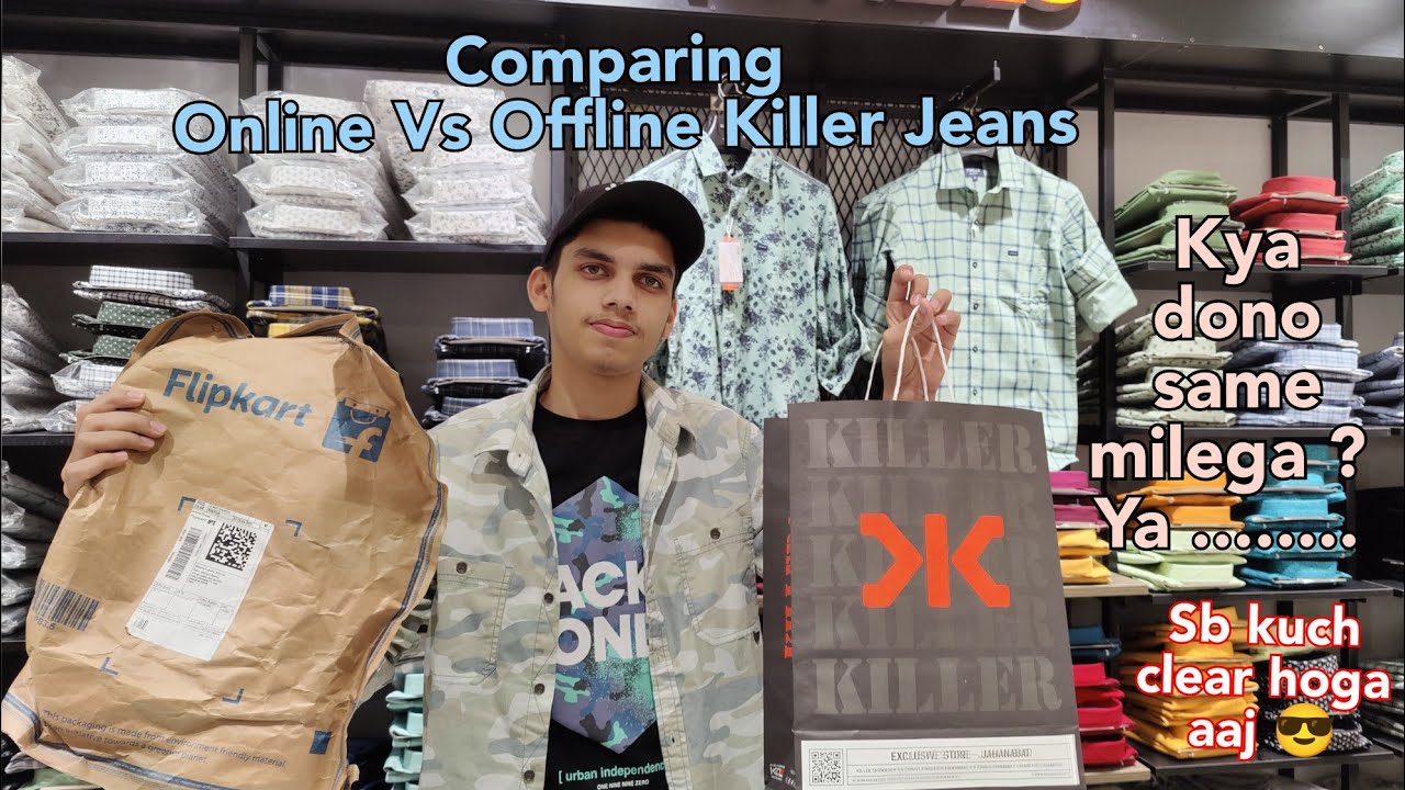 Killer Jeans Online Vs Offline | Kya Dono Same Rehta hai ?? | Kya ...