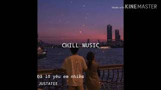 Đã lỡ yêu em nhiều- JUSTATEE (lyric video)