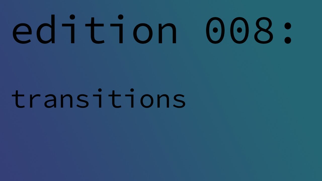 chat with chet 008 - transitions