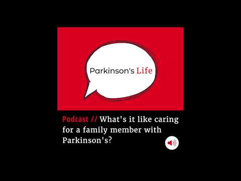 Episode Two: Caring for a family member with Parkinson’s