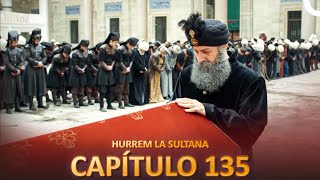 Hurrem La Sultana Capitulo 135 (Versión Larga)