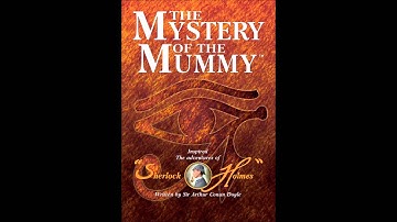 Sherlock Holmes and the Mystery of the Mummy   Run for the Justice