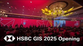 Hsbc Gis 2025 Opening