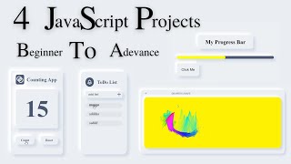 4 Javascript Project For Beginner To Advance, Learn JavaScript By Building JavaScript Projects 2022
