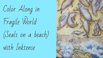 LIVE Color Along in Fragile World (Kerby Rosanes) with Inktense Pencils
