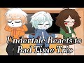 Undertale Reacts To Bad Time Trio | GCRV | AU