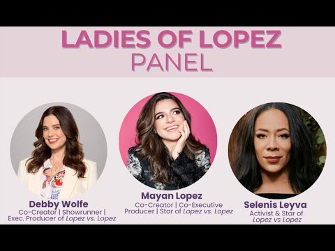 THE LADIES OF LOPEZ TALK ABOUT SEASON 2 AND GEORGE LOPEZ