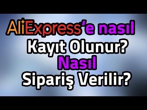 Aliexpress'e Nasıl Kayıt Olunur-Sipariş Verilir?