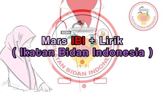 Mars IBI   Lirik || Mars Ikatan Bidan Indonesia Terbaru || Free Download