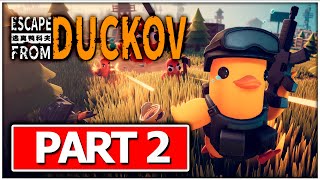 ESCAPE FROM DUCKOV Gameplay Walkthrough FULL GAME No Commentary PART 2