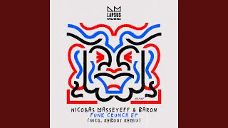 Funk Crunch (Reboot Remix) - Nicolas Masseyeff & Baron (FR)