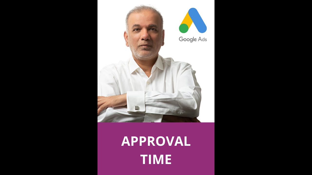 Google Ads Tutorial | How Much Time Google Ads Takes To Approve