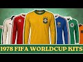 1978 World Cup Kits That Defined Football History 🇦🇷🔥