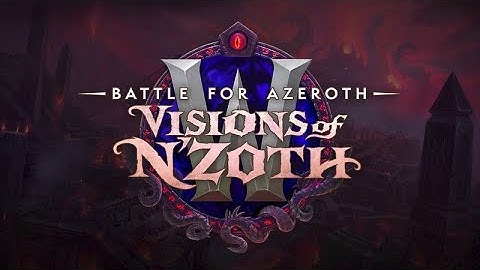 Wrathion theme - Visions of N