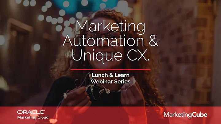 Marketing Automation & Unique CX | Lunch & Learn W...