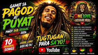 🔥 99% MAKAKA-RELATE! 😭| Gamot sa Pagod at Puyat 🌴 Pinoy Dub Reggae 2026 | Original OPM #reggae
