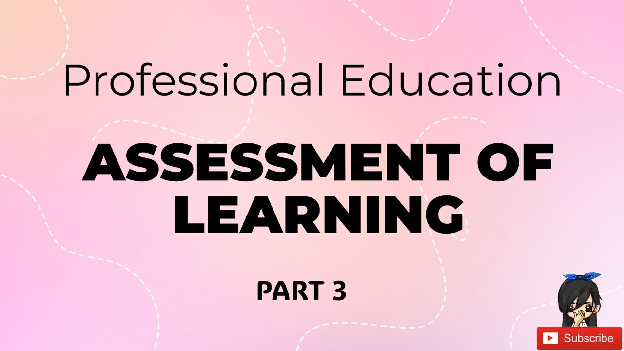 Prof Ed | Assessment of Learning | LET Reviewer Part 3