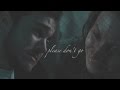 jake and katie| please don&#39;t go