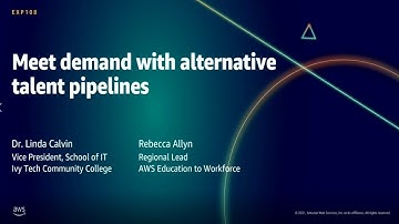 AWS Summit DC 2021: Meet demand with alternative talent pipelines