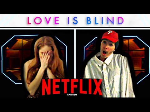 love-is-blind-parody-|-netflix-dating-show