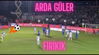 Arda Güler Firikik