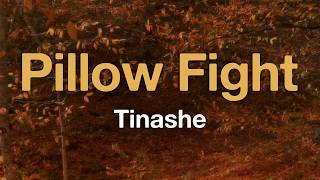 Tinashe - Pillow Fight (Lyrics)