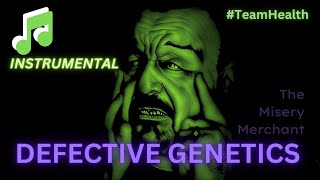 Defective Genetics (Instrumental) #TeamHealth ♬